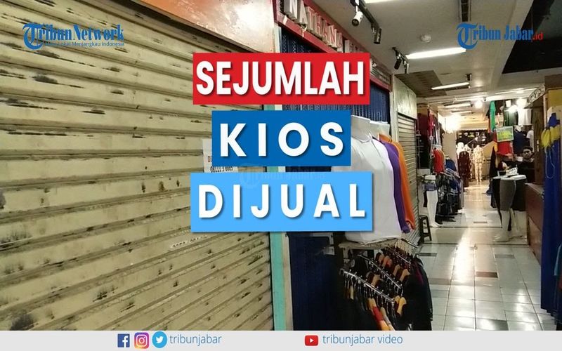 TRIBUNJABAR VDEO-Imbas Covid-19, Sejumlah Kios Dijual di Bandung
