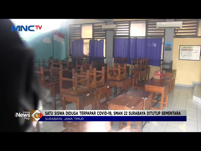 Diduga Siswa Terpapar COVID-19 SMAN 22 Surabaya tutup Sementara